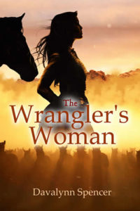 The Wrangler's Woman by author Davalynn Spencer
