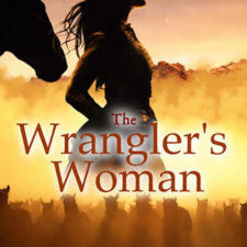 The Wrangler's Woman by author Davalynn Spencer