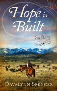 Hope is Built by author Davalynn Spencer