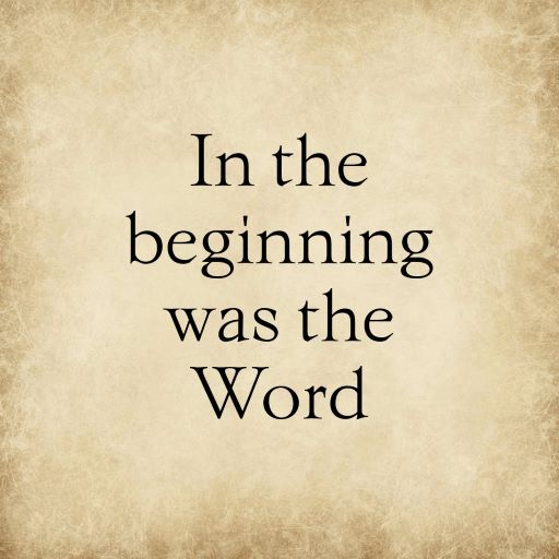 ALT="In the beginning was the word"